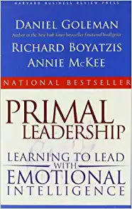 Primal Leadership by Daniel Goleman, Richard Boyatzis, and Annie MkKee